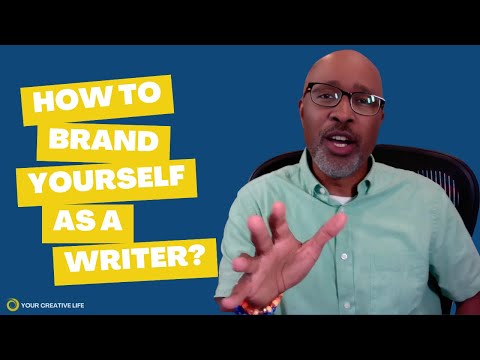 How do you Brand yourself as a writer?