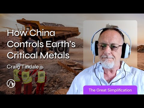 How China Controls Earth's Critical Metals (Craig Tindale)