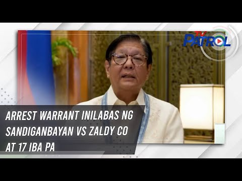 Arrest warrant inilabas ng Sandiganbayan vs Zaldy Co at 17 iba pa | TV Patrol