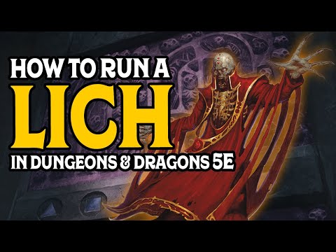 How to Run Liches in Dungeons and Dragons 5e