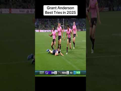 Grant Anderson- Best Tries in the 2025 season for the Melbourne Storm.