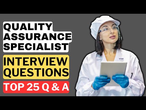 Quality Assurance Specialist Interview Questions and Answers | How to Pass the Interview