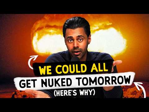 We Could All Get Nuked Tomorrow (Here's Why)