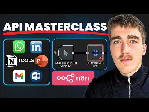 Ultimate API Masterclass in N8N – How to connect EVERYTHING!
