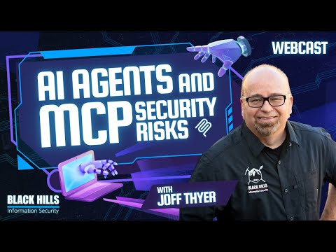 AI Agents and MCP Security Risks w/ Joff Thyer