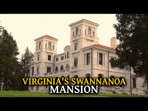 Virginia's Bloodiest Mansion: The Unheard Horrors of Swannanoa Palace