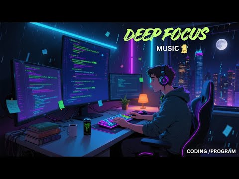 Deep Focus Music 2025 🔥 Pure Concentration & Coding Background Music | Study, Work  Boost