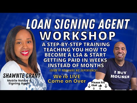 The Notary Loan Signing Agent Workshop w/ Shawnte Grant