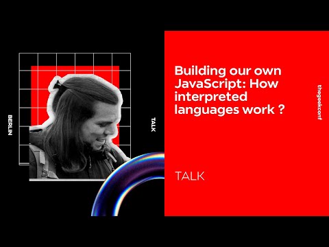 Building Our Own JavaScript:How Interpreted Languages Work | Bruno Paulino | thegeekconf | GeekyAnts