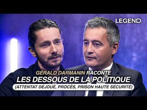 GÉRALD DARMANIN RACONTE LES DESSOUS DE LA POLITIQUE (ATTENTAT DÉJOUÉ, PROCÈS, PRISON HAUTE SÉCURITÉ)