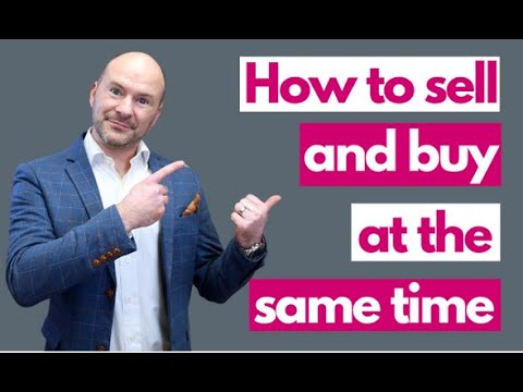 How to sell and buy a house at the same time in the UK