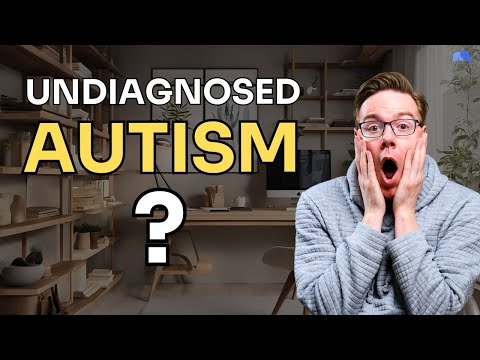 Signs You're an Undiagnosed High-Masking Autistic
