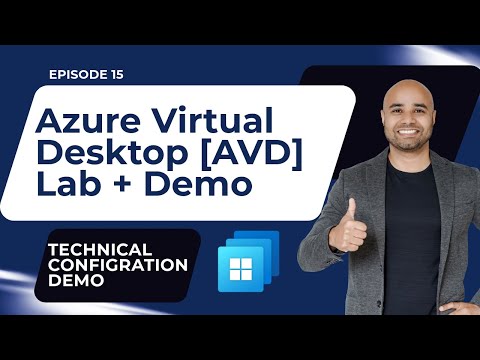 EP 15: AVD Configuration and Lab [Windows 365 Masterclass Series]