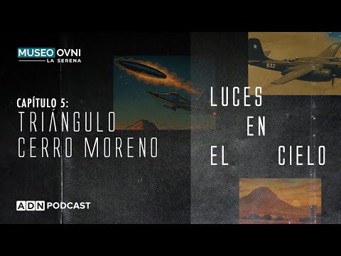 Luces en el cielo: Avistamientos y aeronaves perdidas, el misterio del Triángulo Cerro Moreno