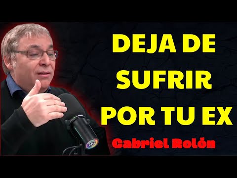 10 Claves para NO SUFRIR y superar a tu ex pareja | Gabriel Rolón Psicólogo