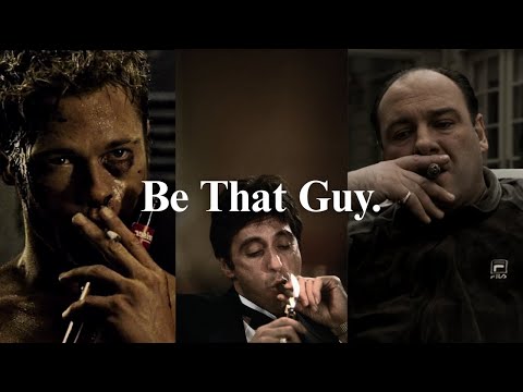 BE THAT F*CKING GUY