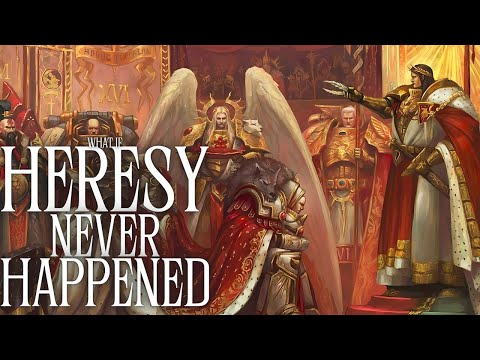 Warhammer What If: The Heresy Never happened | What If To Sleep To