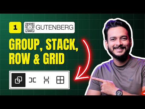 Day 1: Mastering Gutenberg Group, Row, Stack & Grid Blocks for WordPress Layout