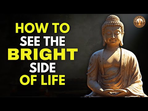 Train Your Mind to See the Good in Life | Buddhist Wisdom to See Good In Life