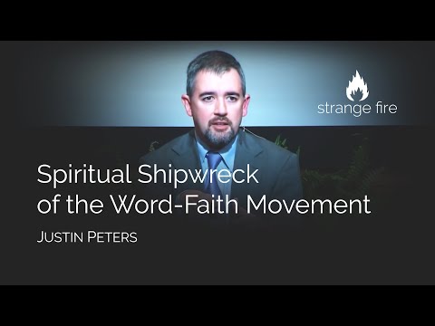 Spiritual Shipwreck of the Word-Faith Movement (Justin Peters) (Selected Scriptures)