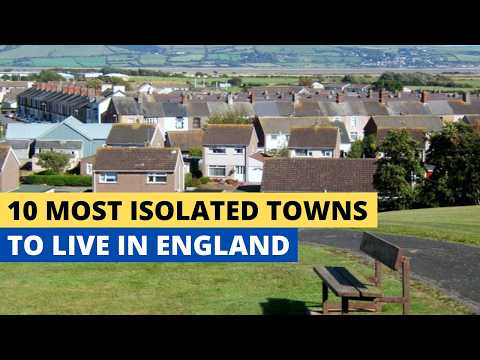 10 Most Isolated Towns To Live In England