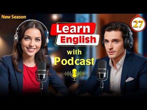 𝗟𝗲𝗮𝗿𝗻 𝗘𝗻𝗴𝗹𝗶𝘀𝗵 𝗤𝘂𝗶𝗰𝗸𝗹𝘆 𝘄𝗶𝘁𝗵 𝗣𝗼𝗱𝗰𝗮𝘀𝘁 | season 3 | 𝗘𝗽𝗶𝘀𝗼𝗱𝗲 27