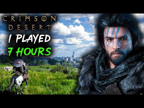 I Played 7 Hours of Crimson Desert - Impressions & NEW Details