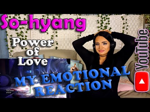 My Emotional Reaction to Sohyang - Power of Love , 소향에 대한 감정적 반응-사랑의 힘