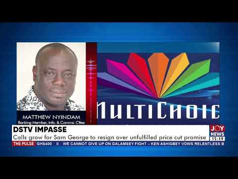 DSTV Impasse: Minority calls on Sam George to be sacked or resign | The Pulse (2-10-25)