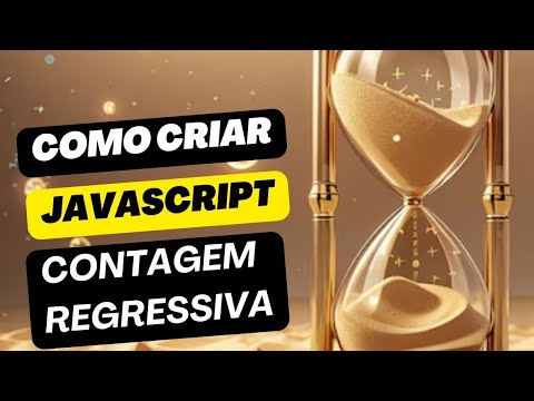 Javascript - Como Criar Contagem Regressiva