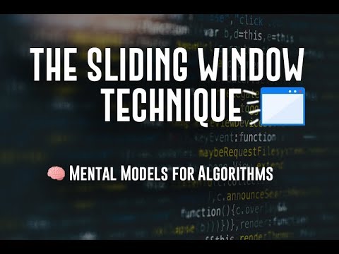 Sliding Window Technique - Algorithmic Mental Models