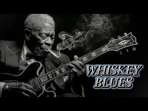 Best Whiskey Blues Songs | Melodies for Evening Chill