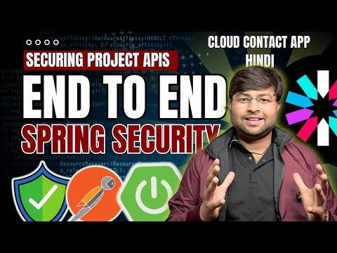 🔥 Mastering Spring Security | Securing APIS of Backend Cloud Contact App [Hindi]