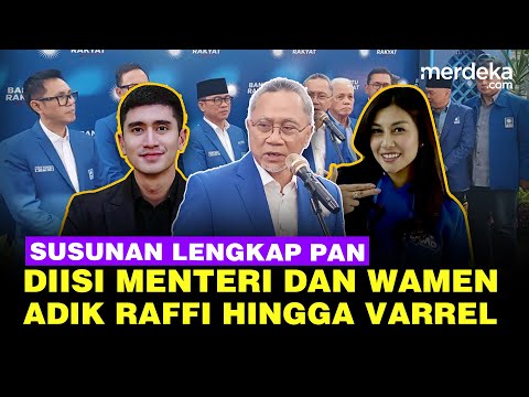 Susunan Lengkap Kepengurusan PAN Periode 2024-2029, Diisi Menteri, Adik Raffi Hingga Varrel