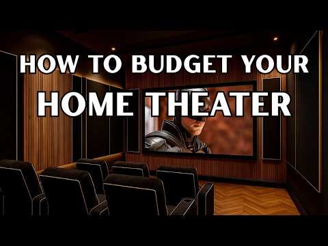More on how to budget your HOME THEATER