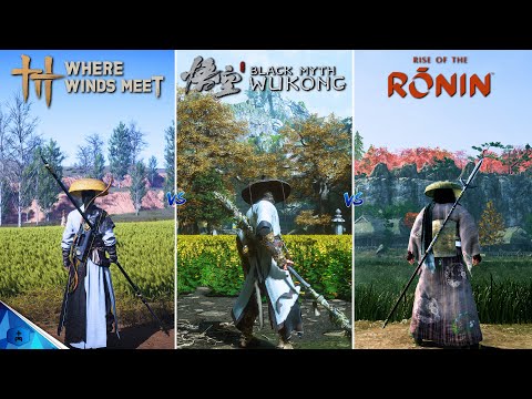Where Winds Meet vs Black Myth: Wukong vs Rise of the Rōnin - Graphics and Details Comparison