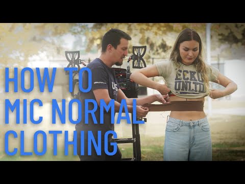 Mic Techniques For Normal Clothing 🎤