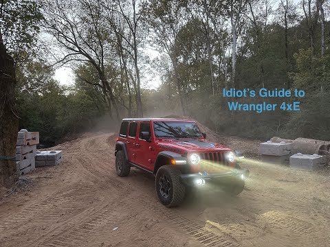 City Slicker Off-Roader - Idiots Guide to the Jeep Wrangler 4xE