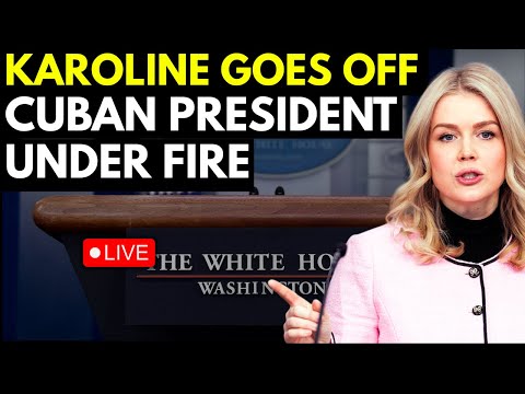 Live Fiery Briefing: Leavitt Torches Cuba as Trump Camp Pushes Back | Karoline Leavitt Live |