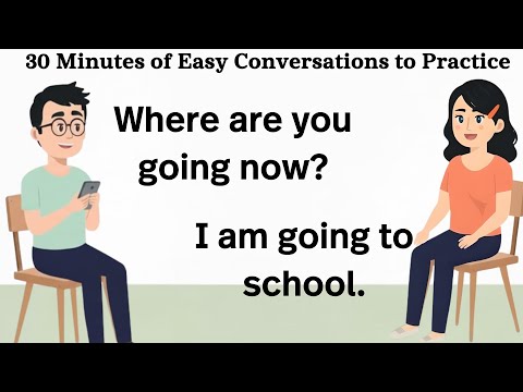 30 Minutes of Easy Conversations to Practice English Speaking and Listening for Beginners