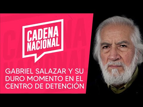 "Para ser de izquierda hay que ser consecuente,sentirse hermano", Gabriel Salazar | #CadenaNacional