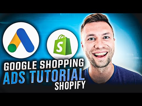 Complete Google Shopping Ads Tutorial For Shopify