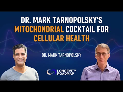 Dr. Mark Tarnopolsky's Mitochondrial Cocktail for Cellular Health