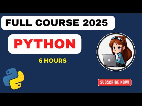 Complete Python Tutorial For Beginners 2025| Python Course in 6 hours