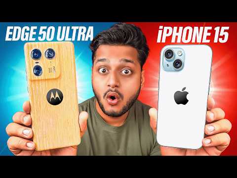 Moto Edge 50 Ultra VS iPhone 15 : Battle of Flagship Smartphones