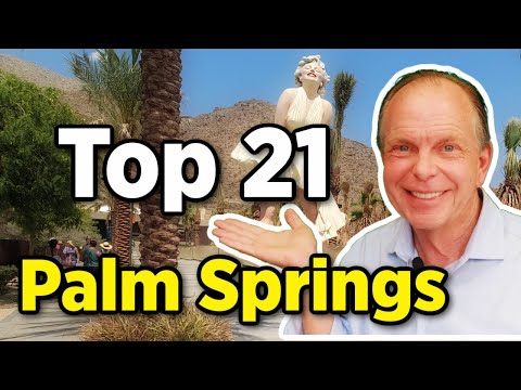 Top 21 Things To Do In Palm Springs - 21 Things to See and Do in Palm Springs California