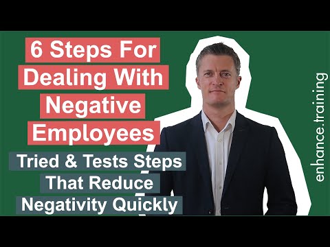 6 Steps For Dealing with Negative Employees