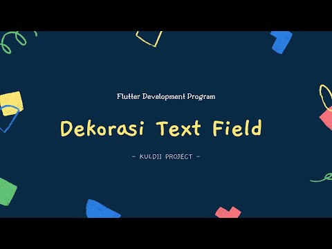 FLUTTER 17 Dekorasi Text Field (Tutorial Flutter Bahasa Indonesia)