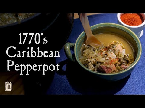 Caribbean Cooking In The 18th Century - Pepperpot from the 1700's