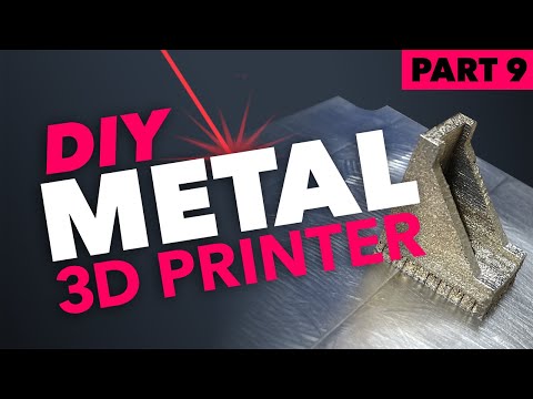 DIY Metal 3D Printer: Part 9